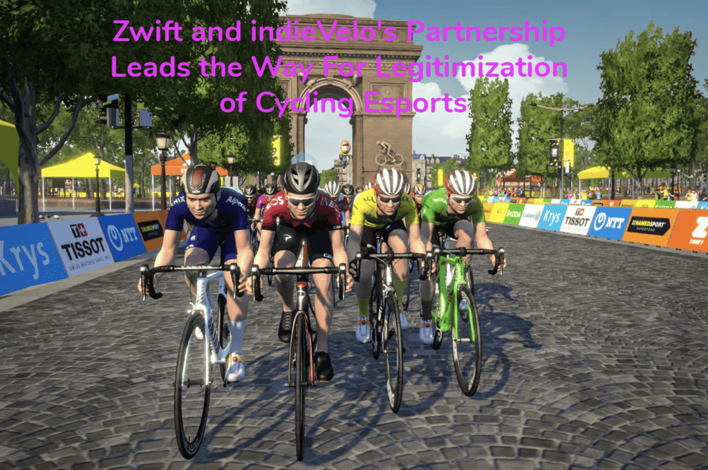Does Cycling Esports Need the UCI - Zwift and IndieVelo Partnership