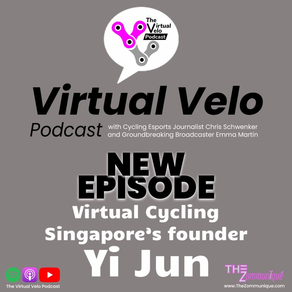 Virtual Velo Podcast New Episode Ep. 91 Virtual Cycling Singapore Yi Jun
