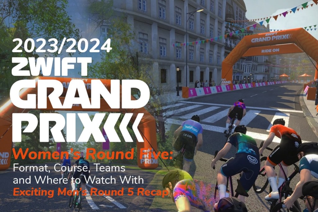 Zwift Grand Prix Women's Round 5