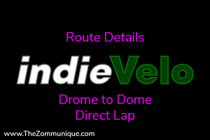 indieVelo Drome to Dome Direct Lap